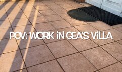 GEA DOMINA - POV: WORK IN GEA'S VILLA