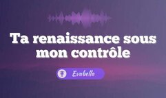 Ta renaissance sous mon contrôle