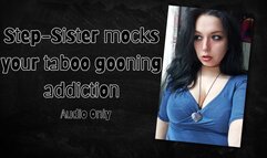 Step-Sister Mocks Your Taboo Gooning Addiction - Audio ONLY