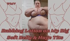 SSBBW Rubs Lotion All Over Her Belly and Tits WMV