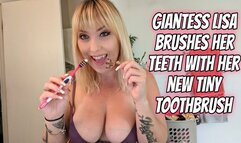 Giantess Lisa Brushes Her Teeth With Her Tiny New Toothbrush