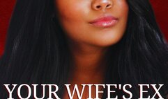 Your Wife's Ex - Bella Trixxx's Cuckold Fantasy Audio Erotica