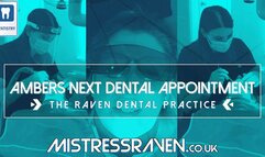 [937] Ambers Next Dental Appointment The Raven Dental Practice