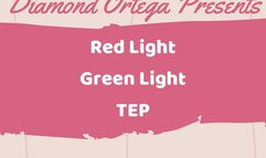 Red Light Green Light TEP