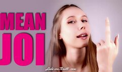 Mean JOI - Humiliating Masturbation Encouragement - Bratty Princess Jerk Off Instructions - Middle Finger Flip Off, Loser Sign, Verbal Humiliation - Femdom POV Clip by Leda von Thrill - HD Video MP4 1920 x 1080p