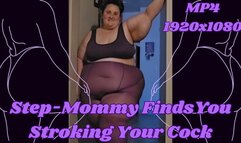 SSBBW Step-Mommy Rachel Walks In On You Stroking Your Cock MP4 1920x1080