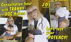 Consultation hours with Tranny Doc Helena! Let's test your potency! JOI GERMAN