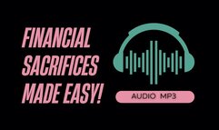 Financial Sacrifices Made Easy (AUDIO MP3)