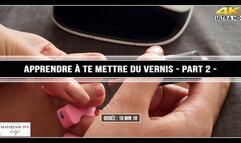 Apprendre à te mettre du vernis - Partie 2 - Pose du vernis holographique 4K