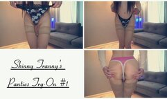 Skinny Tranny's Panties Try-On #1