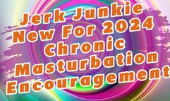 Jerk Junkie 2024 Chronic Masturbation Encouragement and Confusion Audio Only For Gooners