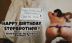 Stepsister Nastystuf Gives Brother Her Tight Ass For His Birthday and She Cums Anally/Episode 7