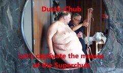 DutchChub Let's captivate the masses of the Superchub