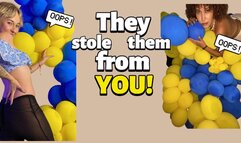 They stole them from you!!!