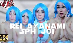 4K REI AYANAMI SPH JOI