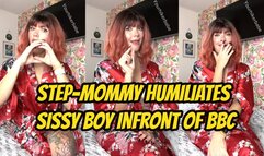 Step-Mommy Humiliates Sissy Boy Infront Of BBC