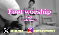 SOLESMAD - FOOT WORSHIP #1 : "Oh oui ! J'adore ça !"