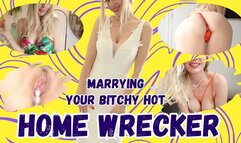 Marrying Your Bitchy Hot Home Wrecker