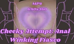 Cheeky Attempt: SSBBW Rachel's Anal Winking Fiasco MP4 640x360