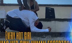 Every hot girl has her own human footstool