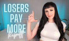 Losers Pay More Ripoff (MP4 HD)