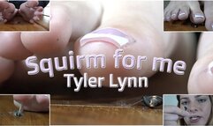 Squirm for me (4k)