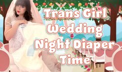 Trans Girl Wedding Night Diaper Time