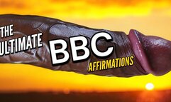 The Ultimate BBC Affirmations