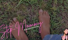 Step-Mommy Walks Barefoot Outside