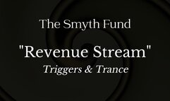 Revenue Stream: Triggers & Trance - 25 minutes