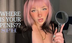 Where is your Penis? - SPH Small Penis Loser Verbal Humiliation Degradation