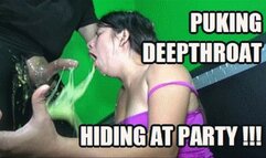 DEEP THROAT FUCKING PUKE 240916DA CANDY DEEPTHROAT PUKING HIDING IN THE PARTY FANTASY (FULL HD MP4 VERSION)