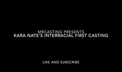 KARA NATE'S INTERRACIAL FIRST CASTING