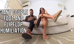 Giant couple foot and flipflop humiliation - Lalo Cortez and Vanessa (custom clip)