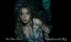 There is no way out of the dark house - (Dark House 2 #5)