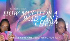 How Big of a Wad Can I Chew? Bubble Gum Fetish, Chewing Fetish, Mouth Fetish