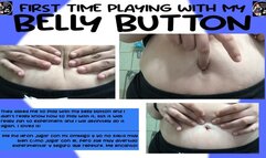 FIRST TIME PLAYING WITH MY BELLY BUTTON