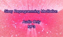 Sissy Reprogramming Meditation - Audio Only MP3