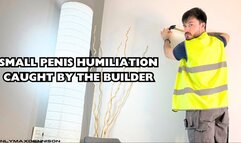 Small penis humiliation caught by the builder