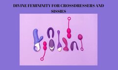 DIVINE FEMININITY FOR CROSSDRESSERS AND SISSIES - Feminization Training [Feminine] [Sissification] [Crossdressing] Femme Fatale