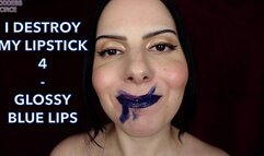 I DESTROY MY LIPSTICK 4 - GLOSSY BLUE LIPS