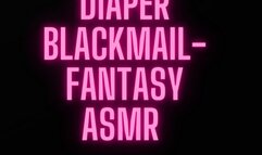 Diaper Blackmail-Fantasy ASMR