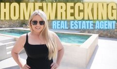 Homewrecking Real Estate Agent