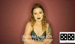 Roll the Dice JOI - Edging Challenge