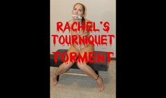 Rachel’s Tourniquet Torment