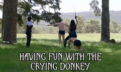 HAVING FUN WITH THE CRYING DONKEY