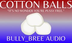 Cotton Balls Audio