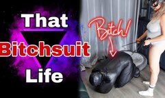 That Bitchsuit Life! Femdom Bondage Slave Training, Foot Worship & Pussy Licking