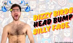 Dizzy birds head bump silly face