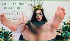 Fae queen fucks herself hard until she’s shaking